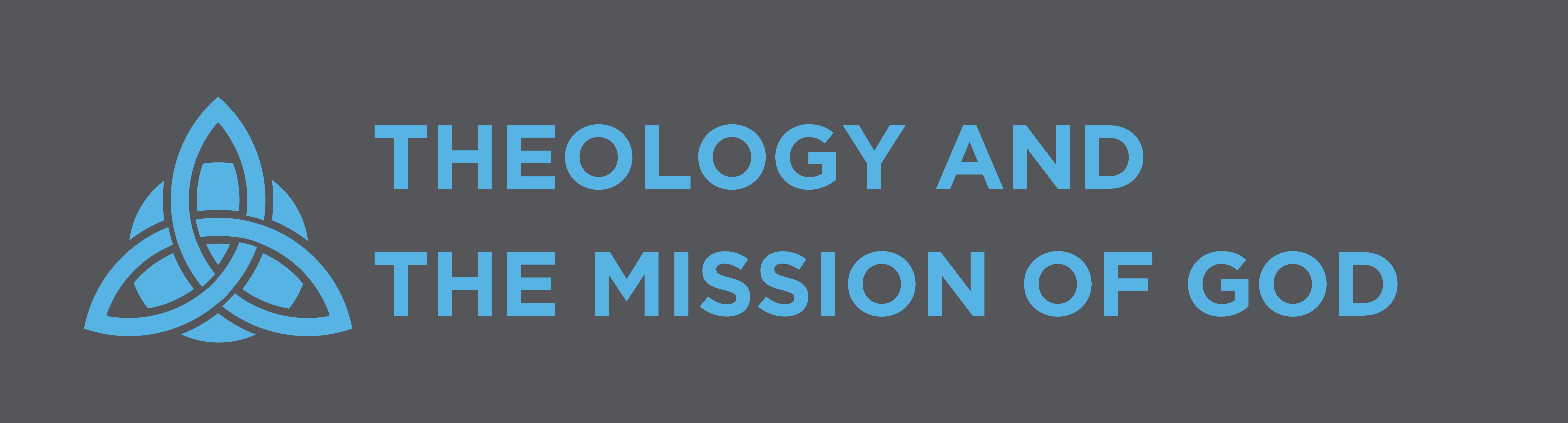 THEOLOGY AND THE MISSION OF GOD-1-1